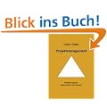 Projektmanagment: Projekte planen, �berwachen und steuern