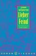 Lieber Feind.