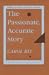 Books : The Passionate, Accurate Story: Making Your Heart's Truth into Literature