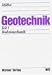 Buchtitel - Geotechnik, Bd.1, Bodenmechanik von Werner, Neuwied