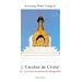 L'Escalier de cristal; tome 2 : Les trois maximes du Dzogtch�n