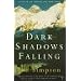 Dark Shadows Falling