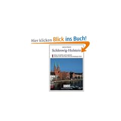 DuMont Kunst-Reisef�hrer Schleswig-Holstein: Kultur, Geschichte und Landschaft zwischen Nord- und Ostsee, Elbe und Flensburger F�rde