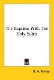 The Baptism With The Holy Spirit