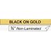 M-821 3/8in X 26ft Black/ Gold Nonlaminated for Pt-65 85 100 110