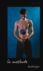 la methode: Homo-erotische Kurzgeschichten - Simon R Beck, Justin C. Skylark, Norma Banzi u.a.