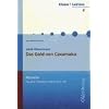 Jakob Wassermann: Das Gold von Caxamalca: Modelle f�r den Literaturunterricht 5-10