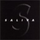 Saliva by Saliva