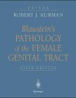 Blaustein s Pathology of the Female Genital Tract