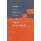 Polymeric Dental Materials (Macromolecular Systems - Materials Approach) by Michael Braden, Richard L. Clarke, John Nicholson, and Sandra Parker