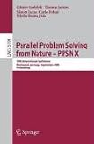 Review Springer  / Parallel Problem Solving from Nature - PPSN X: 10th International Conference Dortmund, Germany, September 13-17, 2008 Proceedings (Lecture Notes in Computer Science)