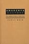 Anarchy & Culture: The Aesthetic Politics of Modernism