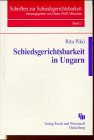 Schiedsgerichtsbarkeit in Ungarn