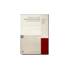 Lacke und Farben am Bau: Erstanstrich und Werterhaltung. Eine Einf�hrung f�r Maler, Architekten, Gutachter