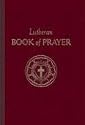 The Lutheran Book Of Prayer