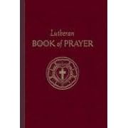 The Lutheran Book Of Prayer by J. W. Acker