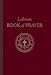 The Lutheran Book Of Prayer