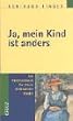 Ja, mein Kind ist anders