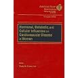 Hormonal, Metabolic, and Cellular Influences on Cardiovascular Disease in Women (Monograph Series... by Trudy M. Forte