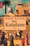 Der Katalane - Wolf Kunik
