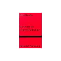 Die Stunde der wahren Empfindung (Bibliothek Suhrkamp)