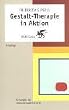 Gestalt-Therapie in Aktion