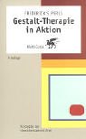 Gestalt-Therapie in Aktion
