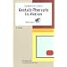 Gestalt-Therapie in Aktion