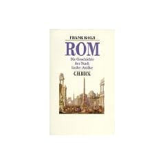 Rom. Die Geschichte der Stadt in der Antike