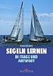 Segeln lernen in Frage und Antwort