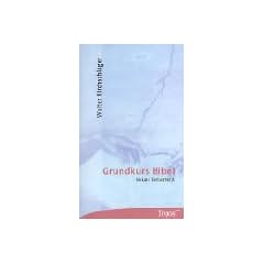 Grundkurs Bibel. Neues Testament.