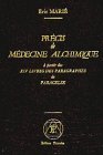 Précis de médecine alchimique : A partir des XIV livres des paragraphes de Paracelse