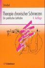 Therapie chronischer Schmerzen: Ein praktischer Leitfaden - Hans Walter Striebel