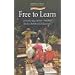 Free to Learn: Introducing Steiner Waldorf Early Childhood Education (Early Years)