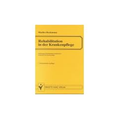 Rehabilitation in der Krankenpflege.