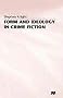 Form and Ideology in Crime Fiction