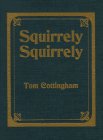Squirrely, squirrely