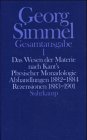 Gesamtausgabe in 24 B�nden: Band 1: Das Wesen der Materie nach Kant's Physischer Monadologie. Abhandlungen 1882-1884. Rezensionen 1883-1901: BD 1