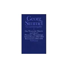 Gesamtausgabe in 24 B�nden: Band 1: Das Wesen der Materie nach Kant's Physischer Monadologie. Abhandlungen 1882-1884. Rezensionen 1883-1901: BD 1