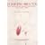 Das Geheimnis der Knospe zarter H�lle: Das Geheimnis Der Knospe Zarter Hulle Texte, 1941-1986