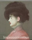 Impressionismus I / II - 1860 - 1920 - 