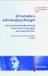 Alfred Adlers Individualpsychologie