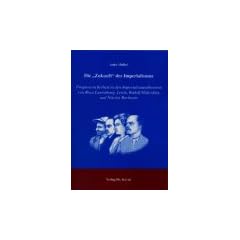 Die "Zukunft" des Imperialismus: Prognosesicherheit in den Imperialismustheorien von Rosa Luxemburg, Lenin, Rudolf Hilferding und Nikolai Bucharin
