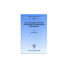 Das Amt des Speaker of the House of Representatives im amerikanischen Regierungssystem