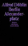 Berlin Alexanderplatz. Die Geschichte vom Franz Biberkopf.