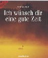 Image de Ich wünsch dir eine gute Zeit