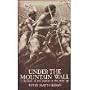 Under the mountain wall: A chronicle of two seasons in the stone age
