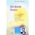 Kindsein heute: Schicksalslandschaft aktiv gestalten. Umgang mit Widerst�nden - ein salutogenetischer Ansatz