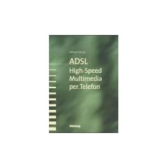ADSL. High-Speed Multimedia per Telefon