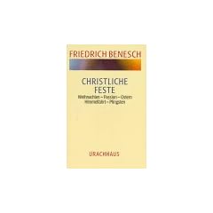 Christliche Feste, Weihnachten, Passion, Ostern, Himmelfahrt, Pfingsten: Bd. II